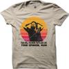 The Dude Your Opinion Man The Big Lebowski Funny Printed T-shirt 8975