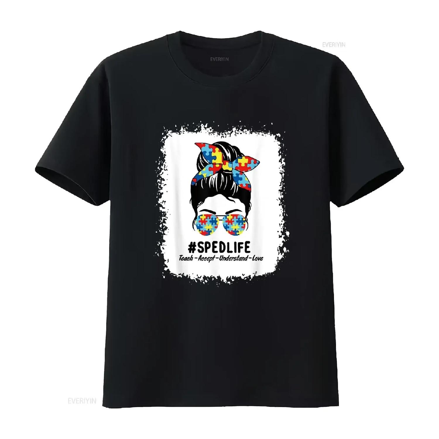 Special Education Life Sped Teacher Teach Accept Understand T Shirt vintage Washed fashion Breathable Casual Versatile XXXXL