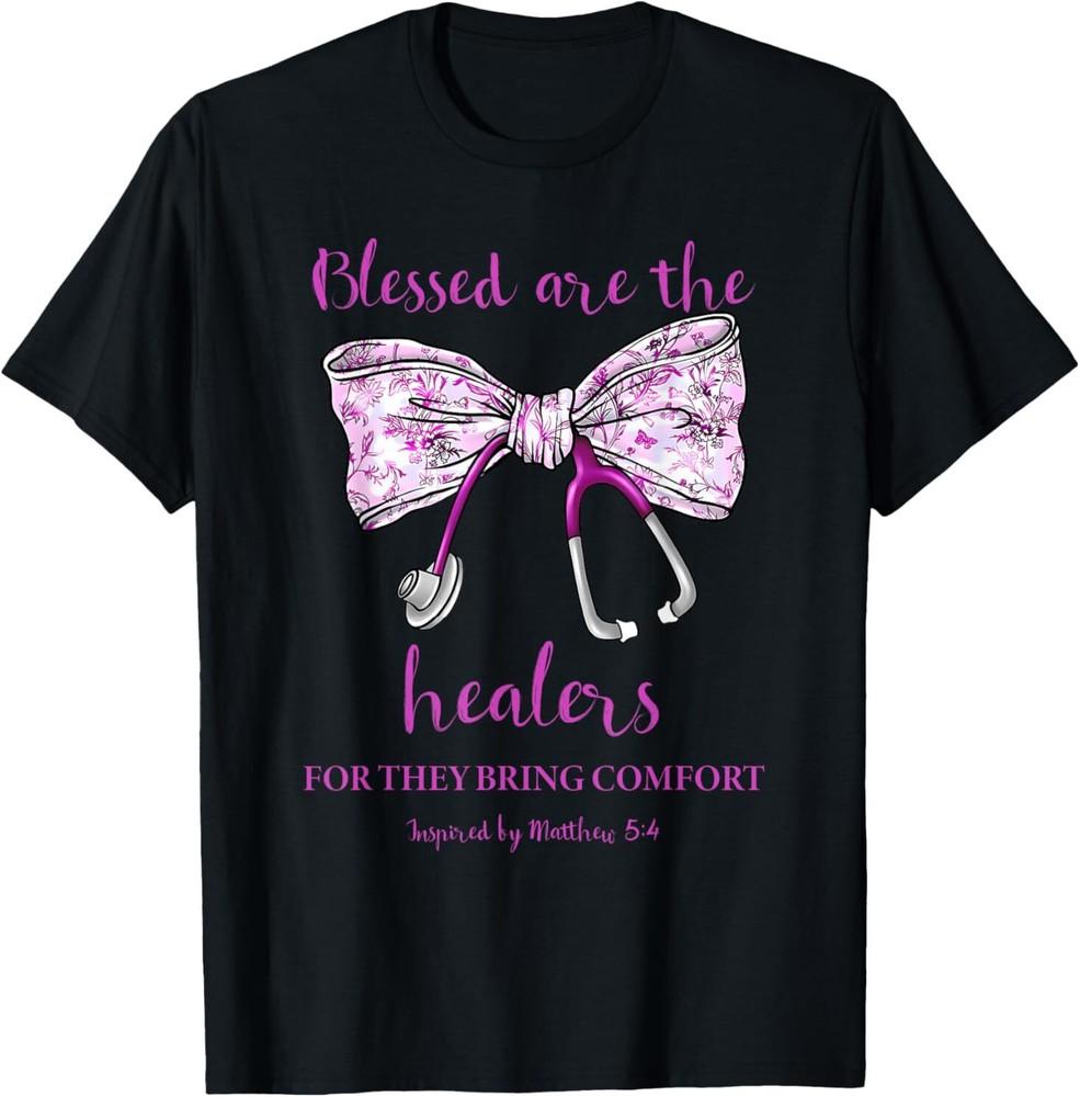 Blessed Are the Healers For They Bring Comfort T-Shirt Unisex T-Shirt S
