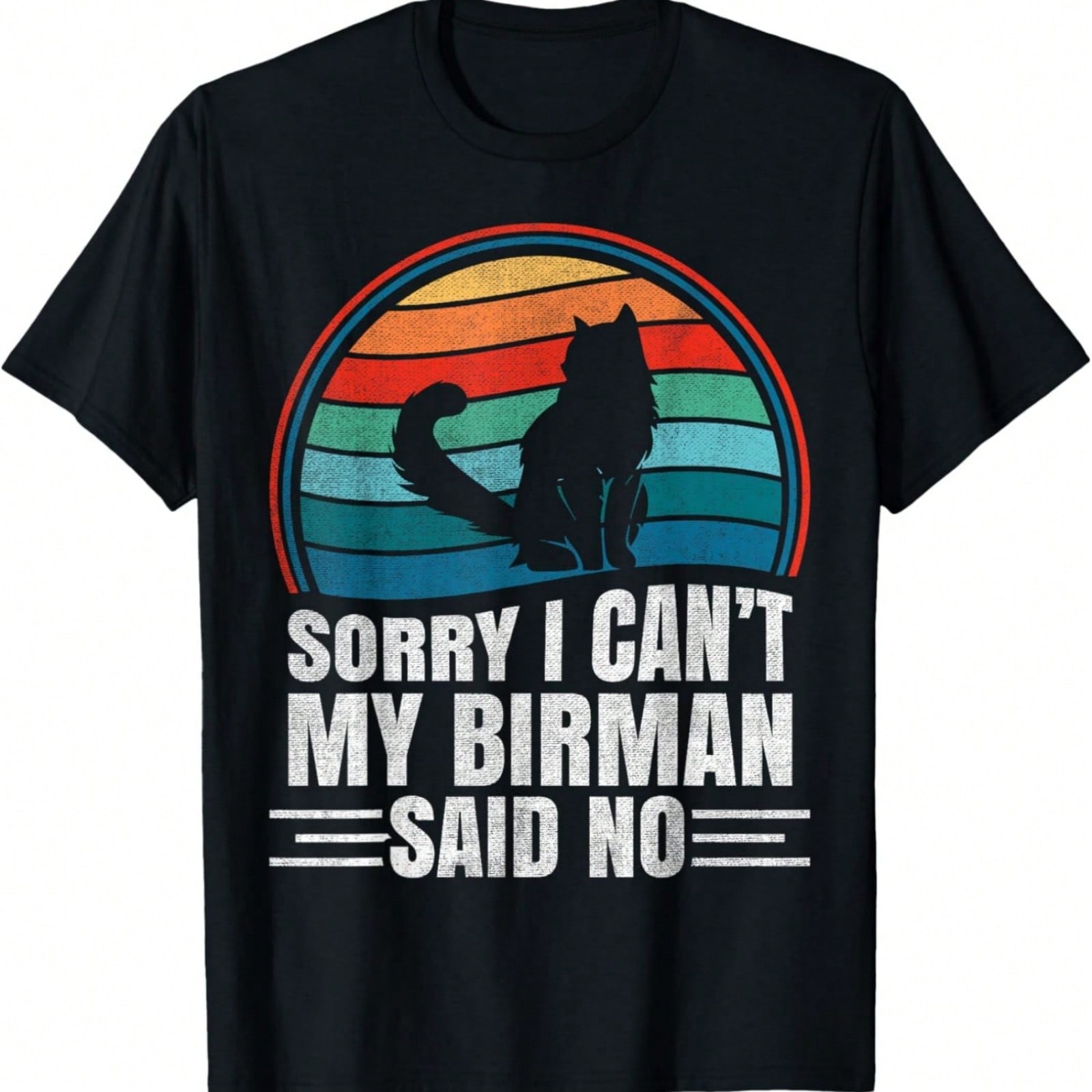 Sorry I Can t My Cat Said No - Retro Birman Cat T-Shirt S разноцветный