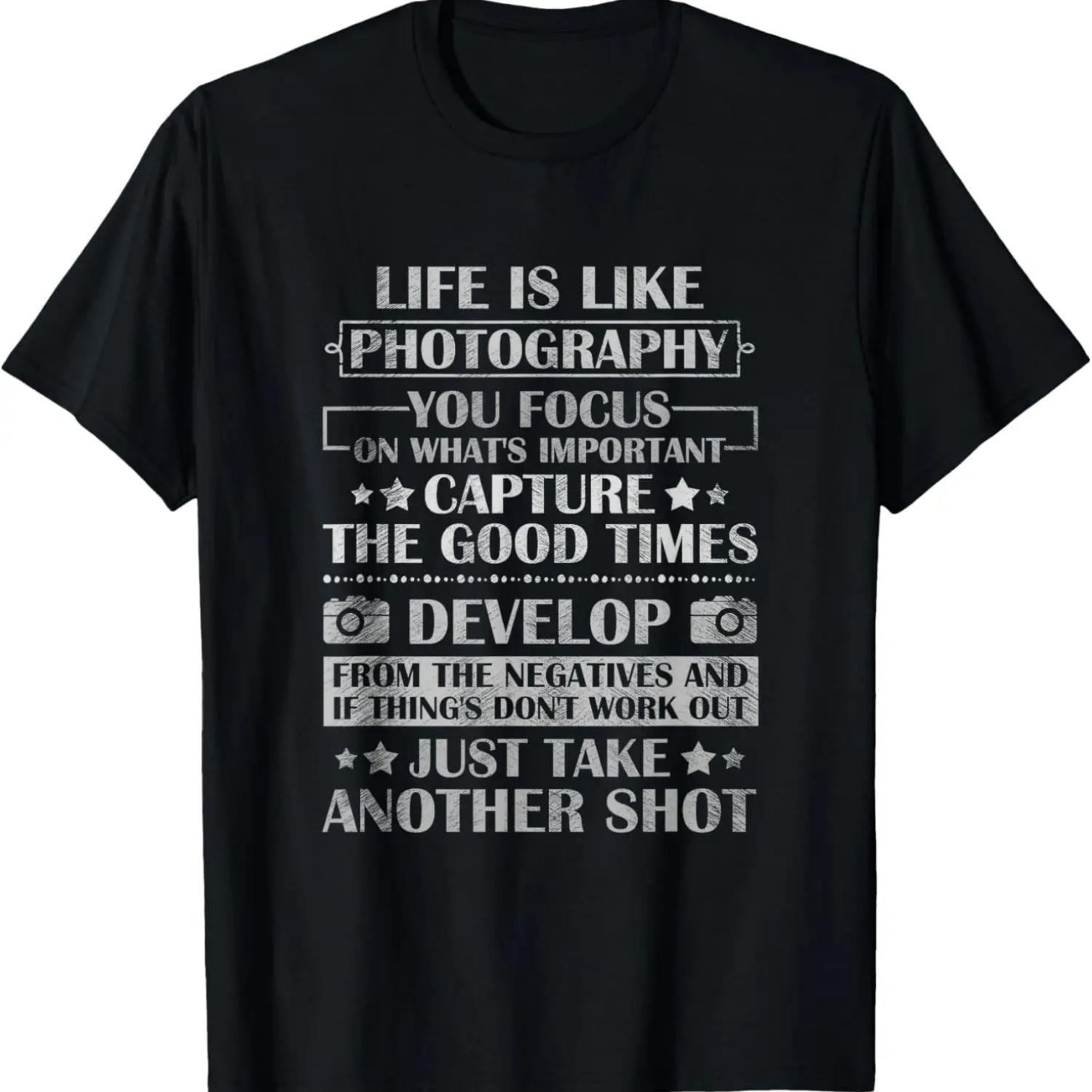 Life Is Like Photography Photographer Lover Camera Lens Gift T-Shirt S
