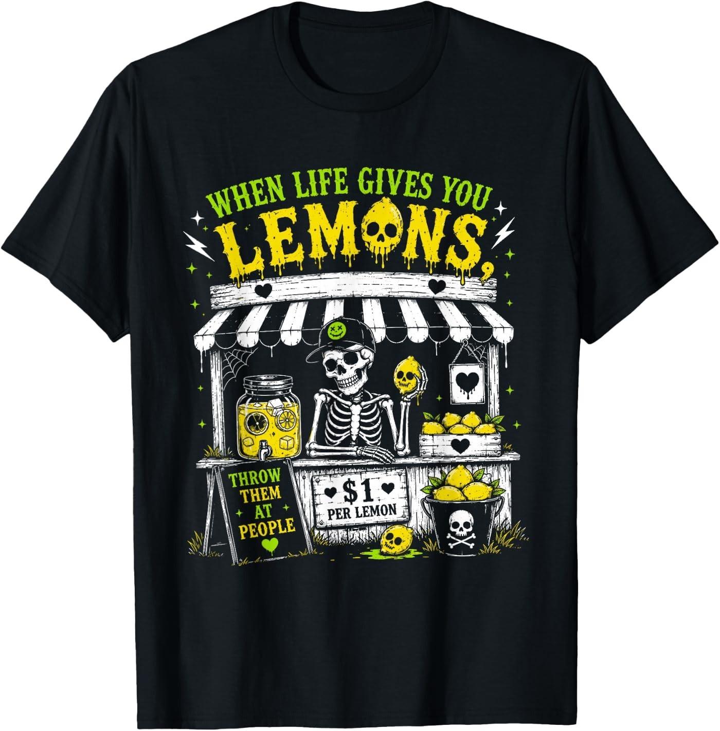 When Life Gives You Lemons Throw Them At People Skeleton T-Shirt S
