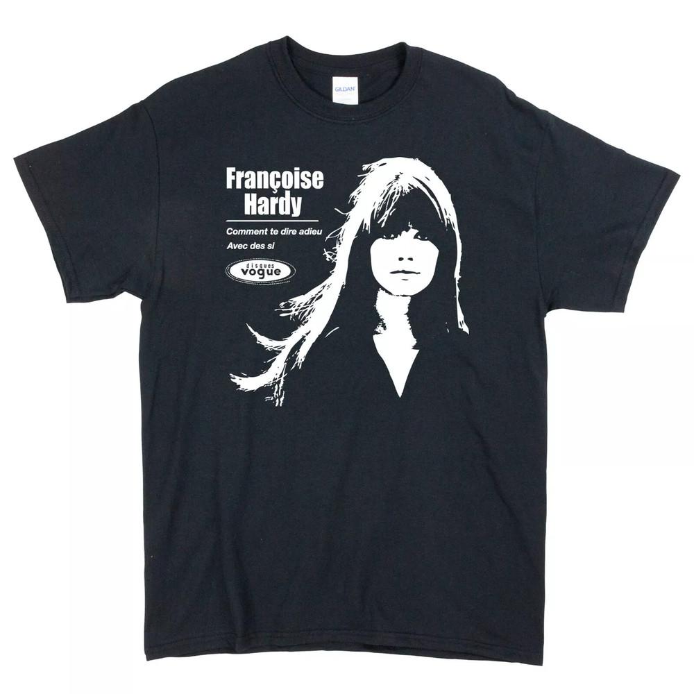 

Françoise Hardy Comment te dire adieu T-Shirt, music movie shirt Unisex tee 4XL