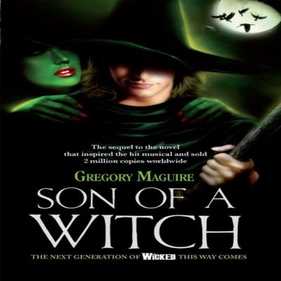 Son of a Witch by Gregory Maguire Paperback Book 9780755341566