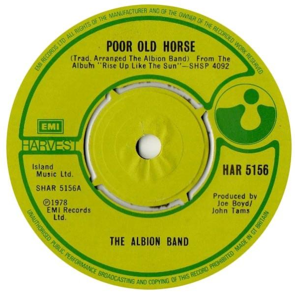 

7inch Record ALBION BAND - Poor Old Horse HAR5156 Harvest 1978 UK Rock Used