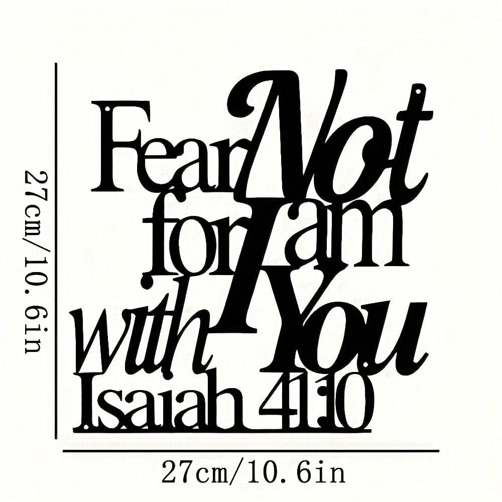 Metal Wall Art Isaiah 41:10 Inspirational Quote Home Decor Office Farmhouse Gift