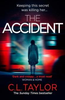The Accident by C.L. Taylor Paperback Book 9780007540037