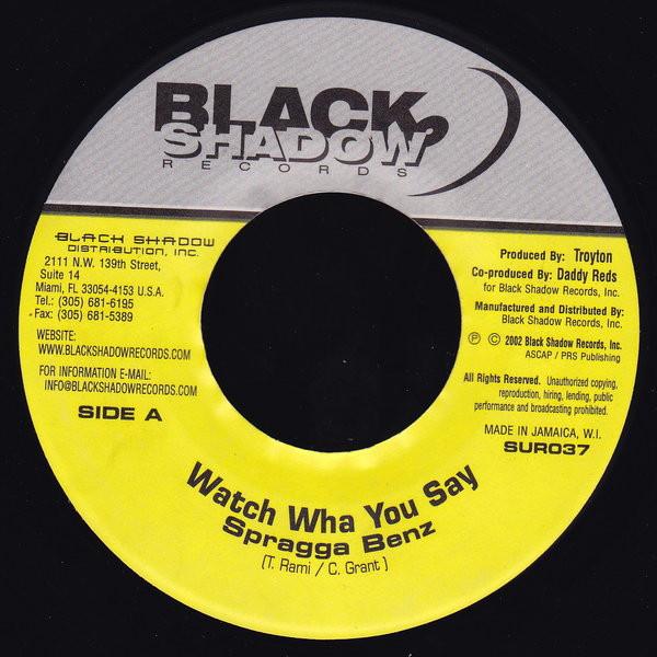 

7-дюймовая пластинка SPRAGGA BENZ - Watch Wha You Say SUR037 Black Shadow Re 2002 US Регги, Ска и Даб Б/У