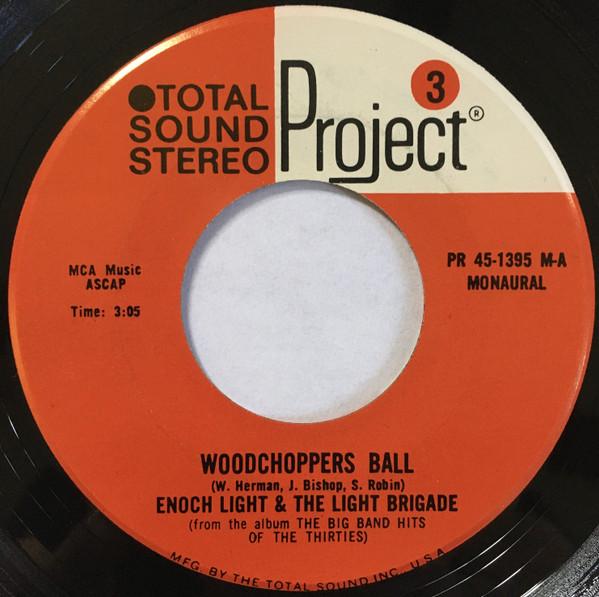 7inch Record ENOCH LIGHT & THE LIGHT BRIGADE - Woodchopper's Ball PR451395 Project 3 Total US Jazz Used