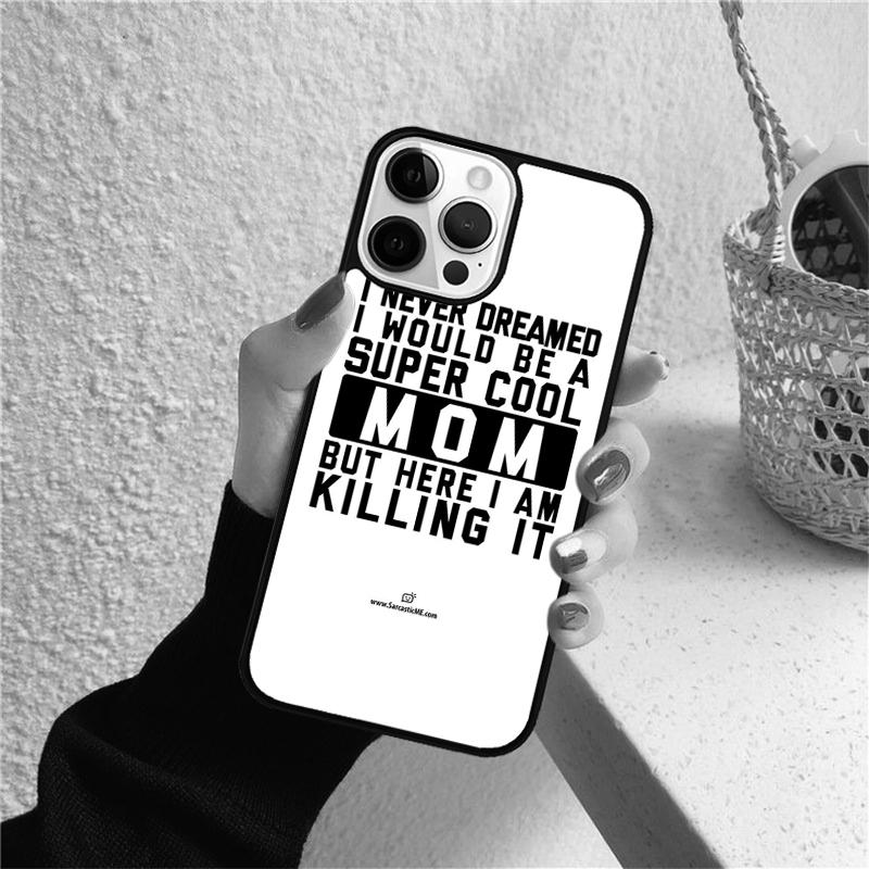 Best Mom Never Phone Case for iPhone 17 Air 16 PRO MAX 15 14 PLUS 12 11 13 Back Cover Fundas Shell Coque