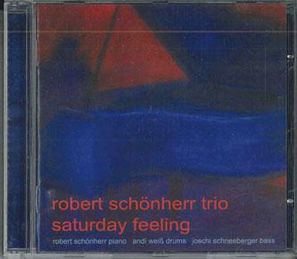 

CD ROBERT SCHONHERR - Saturday Feeling JM20512 JIVE MUSIC Non Japan Jazz Used