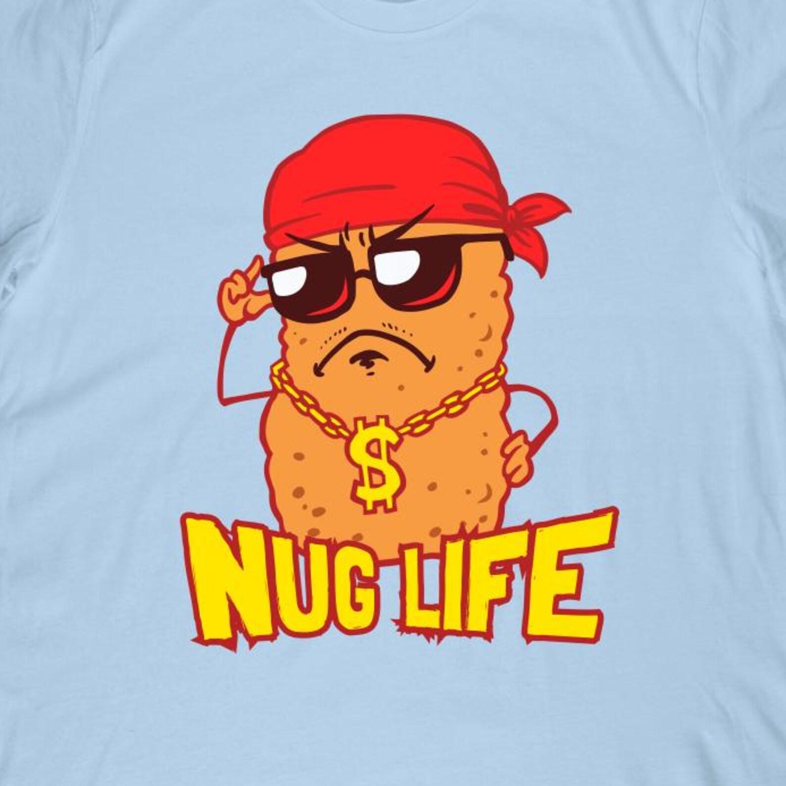Nug Life T-Shirt | Funny Chicken Nuggets Apparel 3XL