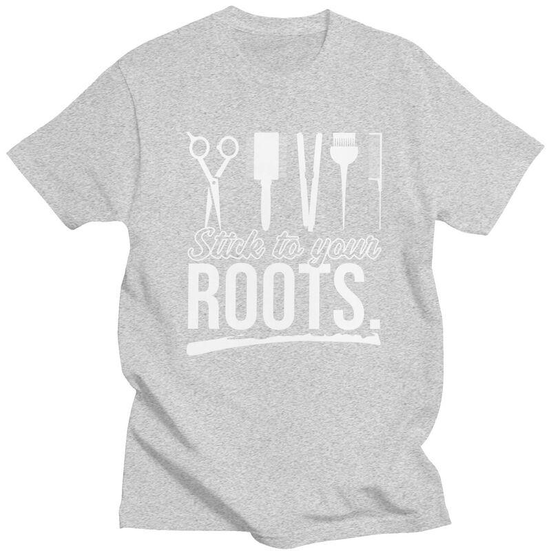Custom Mens Stick To Your Roots Hairdresser Quotes T Shirt ShortSleeve Cotton Tshirt Casual Barber Tees Slim Fit Clothes
