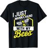Bee Lover Gift I Just Wanna Hang With My Bees T-shirt