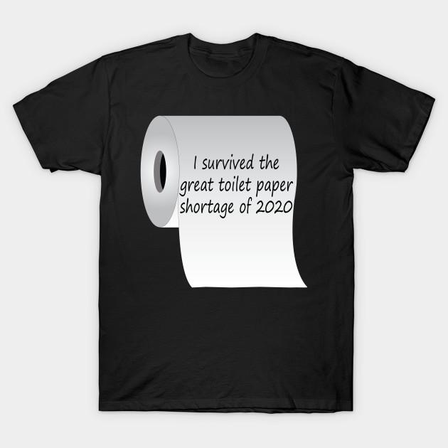 

Men Black Print T-shirt I Survived The Great Toilet Paper Shortage Of 2020. No-Cut Transfer Paper Print Cotton Tshirt 3XL чорний