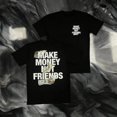 Vydělávej peníze, ne přátele Vzor Bavlněné tričko Vysoká kvalita Pánské a dámské Stejný styl Oversized tričko