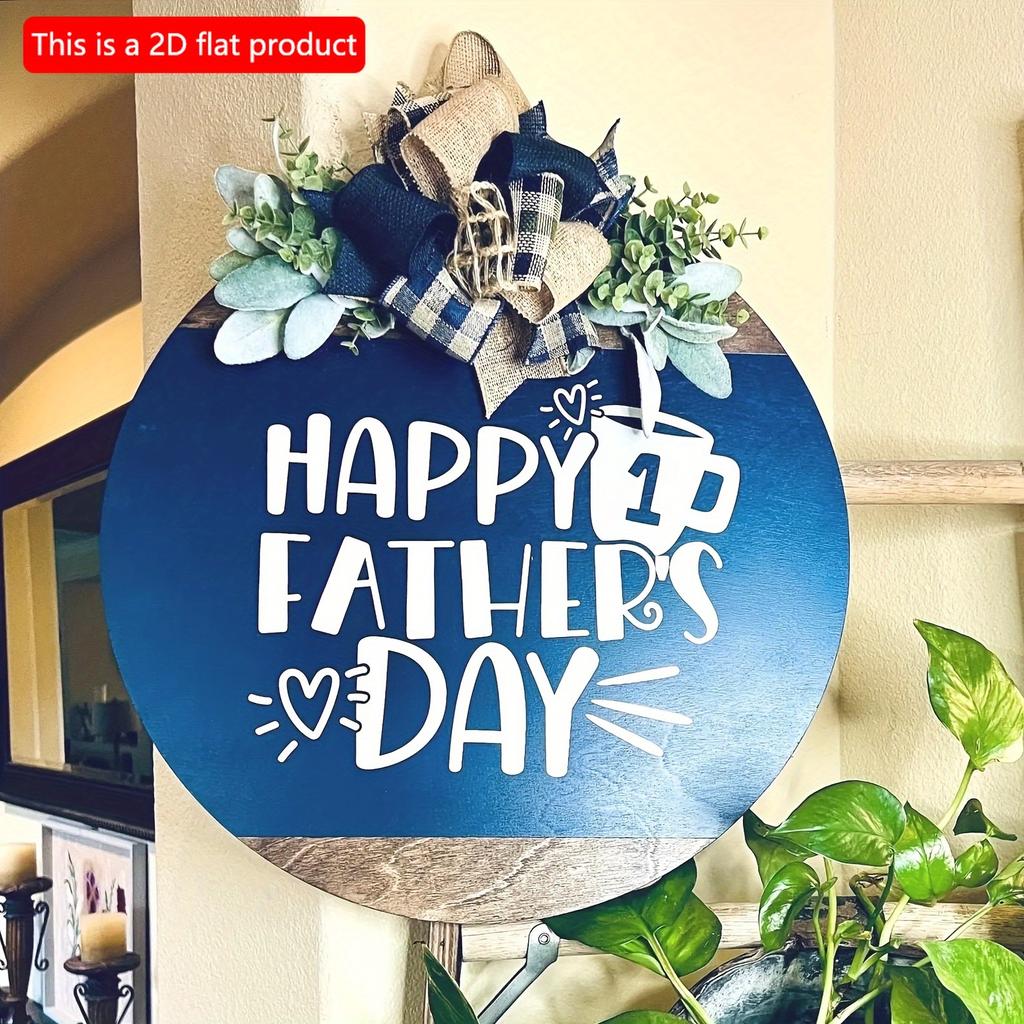 2d Flat 20*20cm, Happy Father's Day Front Door Decor, Father's Day Door Sign, Front Door Hanger, Welcome Door Wreath, Happy Father's Day, Gift for Dad