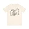 Will Work for Concert Tickets T-Shirt All Size S-5XL
