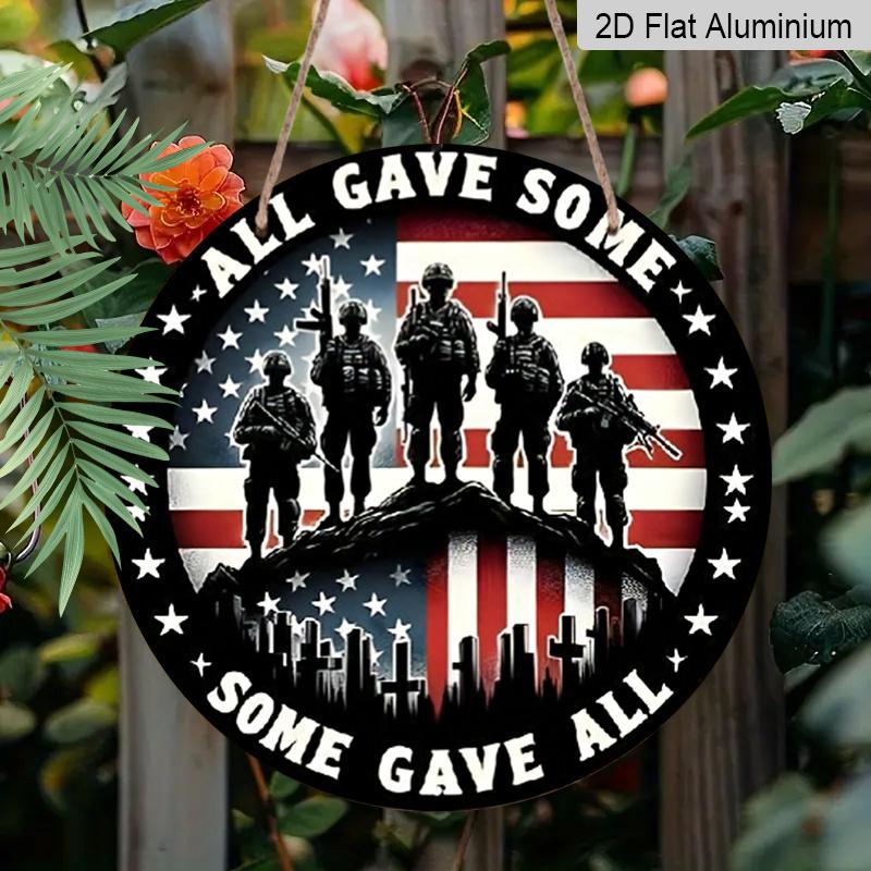 2D Flat, 1pc 7.87x7.87in Round Aluminum Sign, "All Gave Some Some Gave All" Veteran Memorial Plaque, US Flag Soldier Silhouette Design, Metal Wall