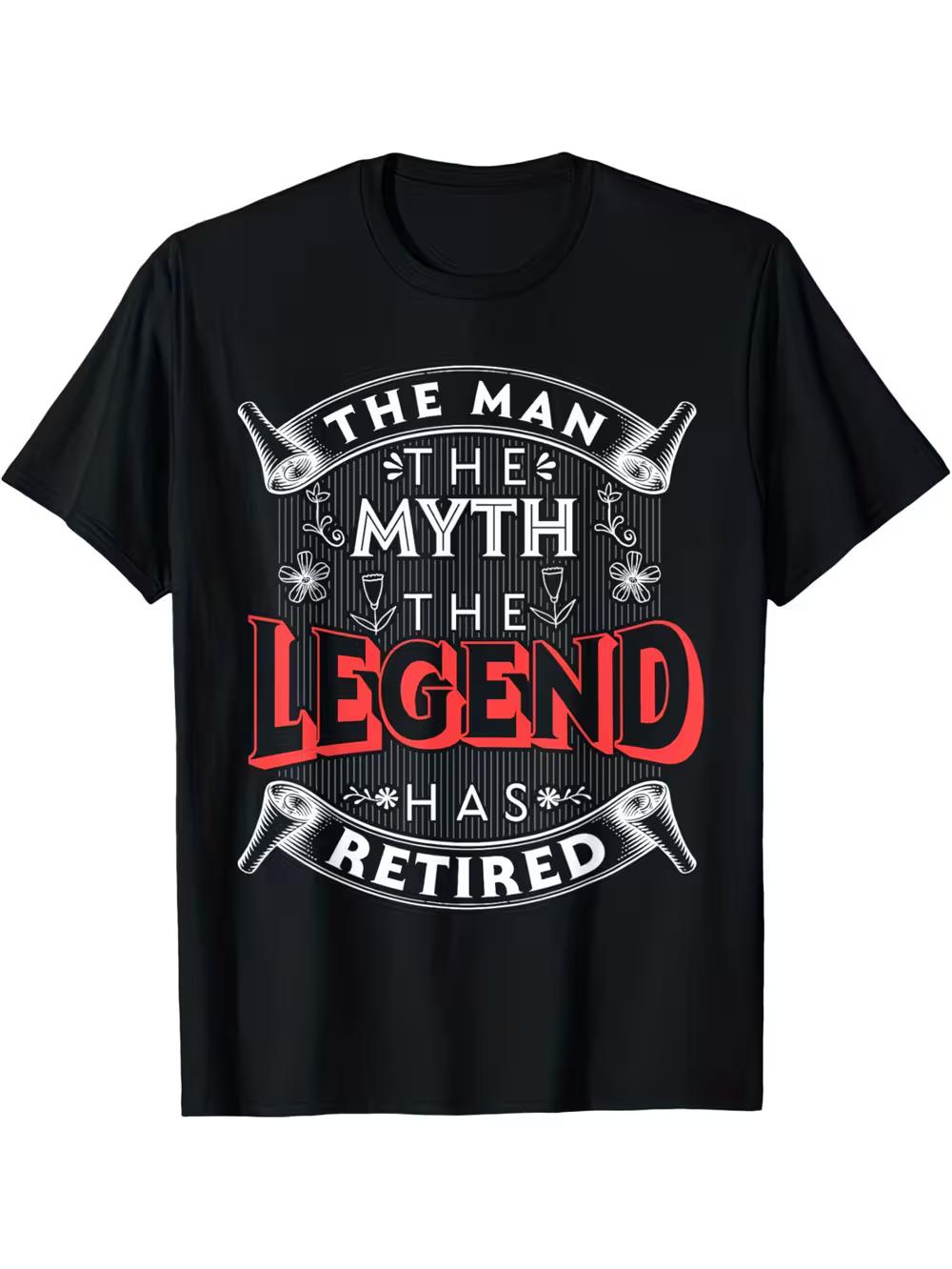 

Men s The for Man The Myth The Legend Has Retired Funny T-Shirt - Loose Fit Short Sleeve Crew Neck Tee with Retirement Design L