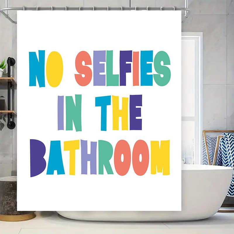 

Bathroom Shower Curtain Waterproof Selfie-Free Sign No Selfies In The Bathroom Bold Print Bath Decor Accessories (Multicolor) W60H190(CM)-1 Pcs