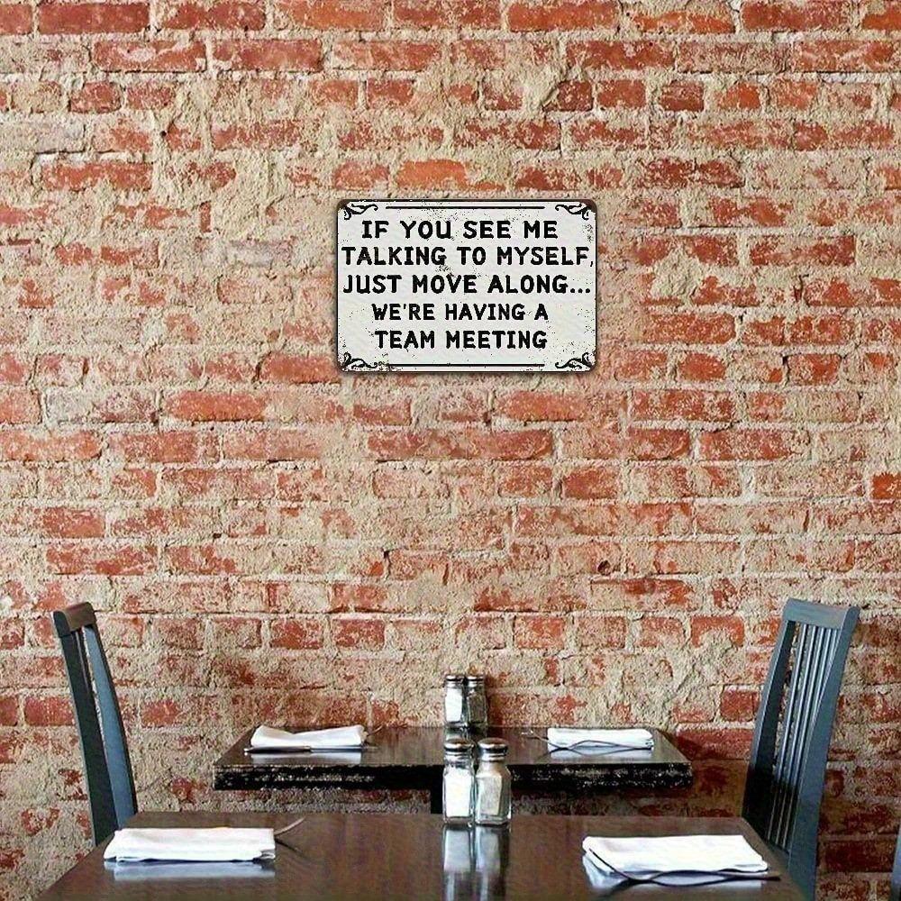 Funny Metal Sign Talking To Myself Team Meeting Office Decor Humorous Gift