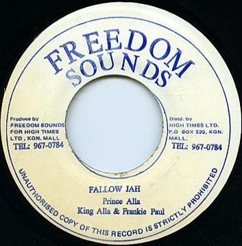

7inch Record PRINCE ALLA & FRANKIE PAUL - Fallow Jah NONE Freedom Sounds Jamaica Reggae, Ska & Dub Used