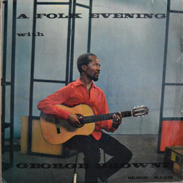 LP Record GEORGE BROWNE - A Folk Evening MLP12128 Melodisc Record 1963 UK Country/Folk Used