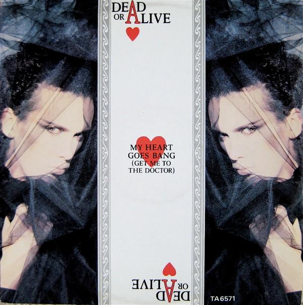 12inch Record DEAD OR ALIVE - My Heart Goes Bang (Get Me To The D TA6571 EPIC 1985 UK Dance & Electronica Used