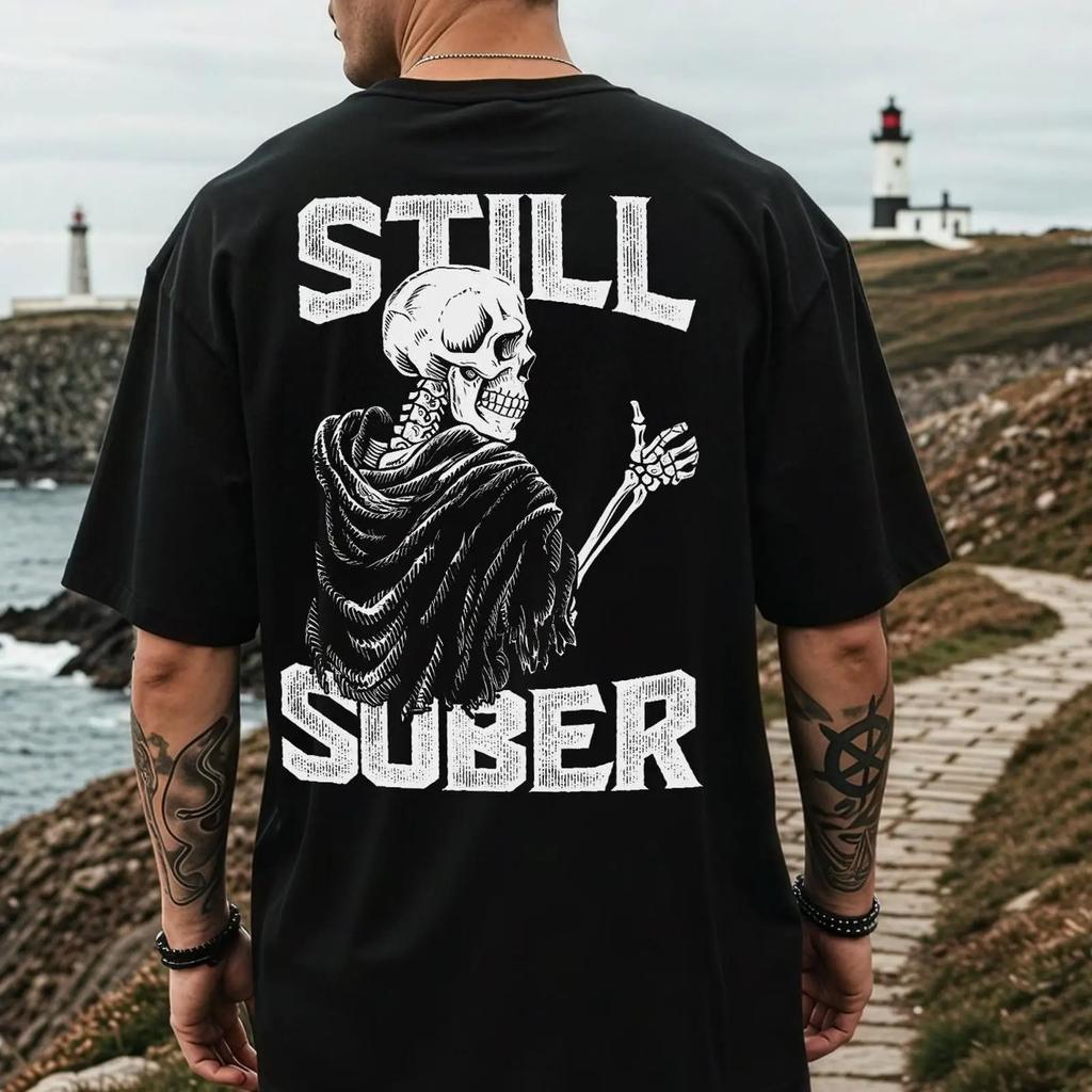 Still Sober T Shirt Funny Sobriety Unisex Skeleton Unisex Soberversary Addiction Recovery Af Vintage Washed Breathable