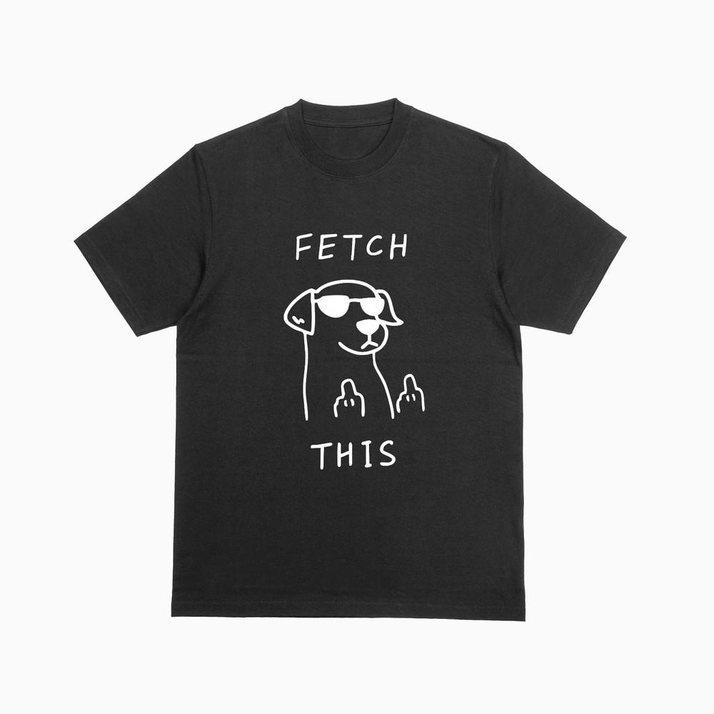 

Funny FETCH THIS Dog Stencil Tshirt Swearing Dog Middle Finger Joke Tee L