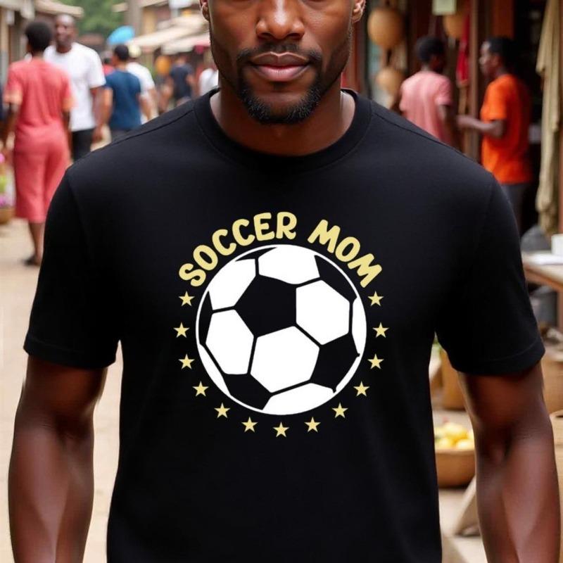 

European sizes Natee Men s Funny Soccer Mom Print T-Shirt - Christian Faith & Soccer Design Short Sleeve Tee, Casual Round Neck Gift 4XL