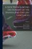 The A New Pronouncing Dictionary of the Spanish and English Languages; Volume 2 Book