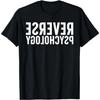 Funny Reverse Psychology For Men Women School Psychologist T-Shirt