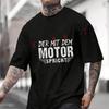 Der Mit Dem Motor Spricht T-Shirt Moto Cotton Cute Men Clothes Plain Summer Casual Short Sleeve Round Neck T Shirts
