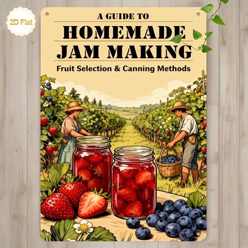 

Vintage A Guide to Homemade Jam Making Fruit Orchard Canning Metal Tin Sign Iron Painting Wall Art Plaque for Kitchen Farmhous 20x30cm（7.8x11.8inch）