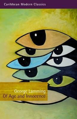 Of Age and Innocence by George Lamming Paperback Book 9781845231453