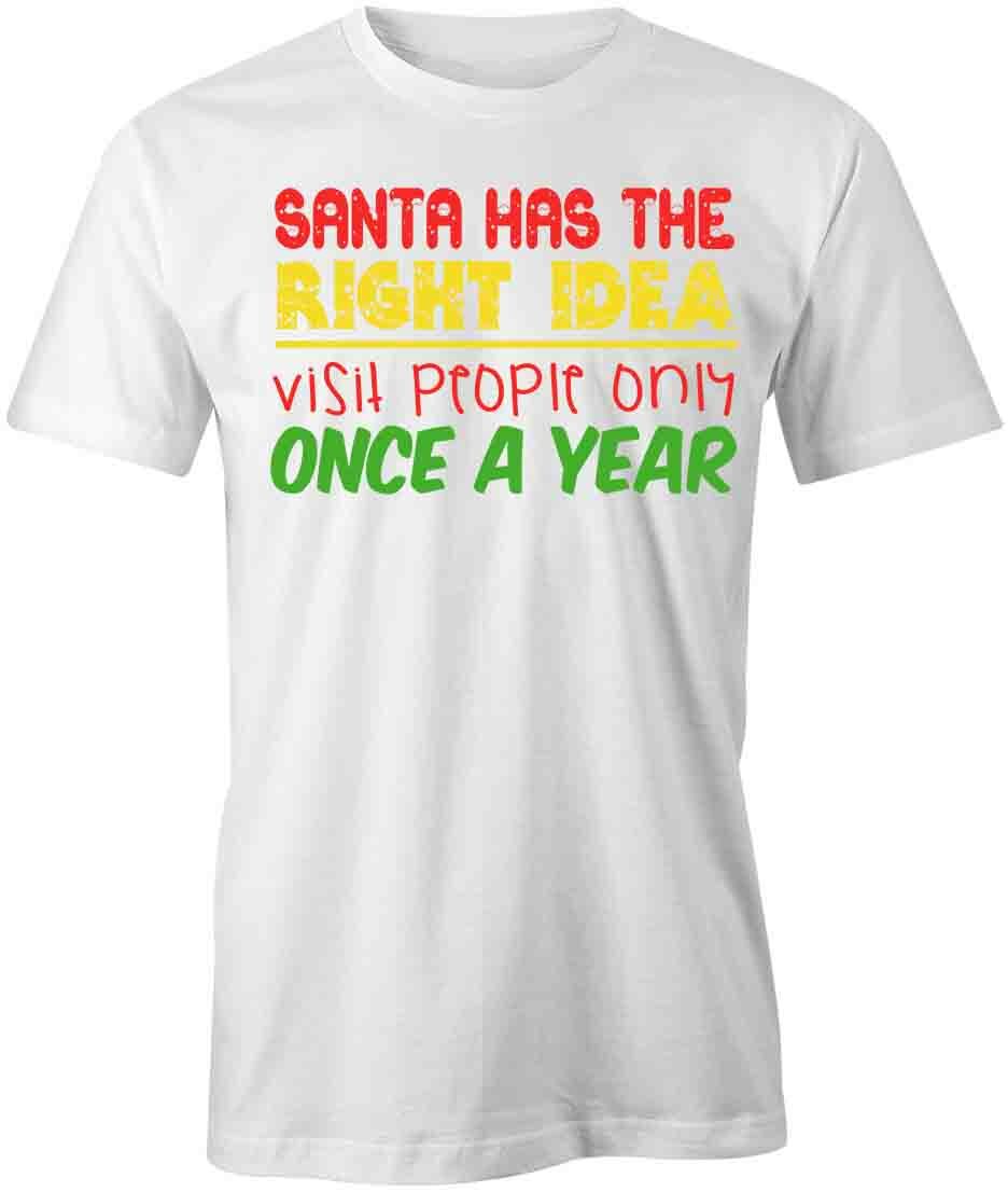 SANTA HAS RIGHT IDEA TShirt Tee Short-Sleeved Cotton CLOTHING CHRISTMAS S1WCA252 XXXXL