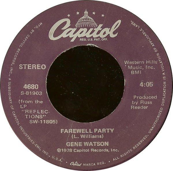

7inch Record GENE WATSON Farewell Party I Dont Know How T 4680 CAPITOL 1978 US CountryFolk Used