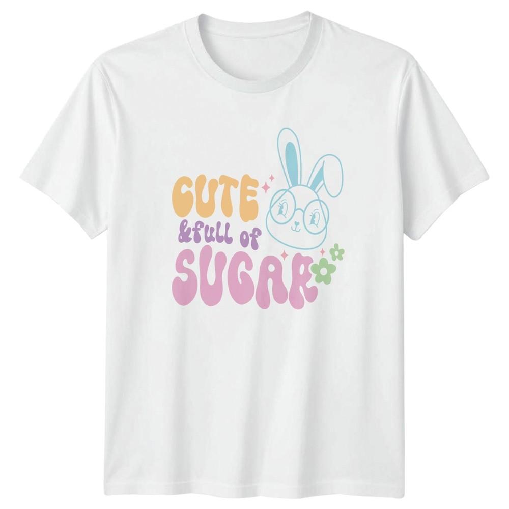Cute Full Of Sugar Unisexs TShirt Retro Bunny Easter Gift For Her S