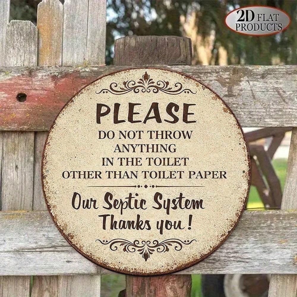 1pc Funny Vintage Round Tin Sign Please Do Not Throw Anything Other Than Toilet Paper Into The Toilet Septic System Plaque