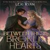 Tra Questi Cuori Spezzati di Lexi Ryan Libro Rilegato 9781399733342