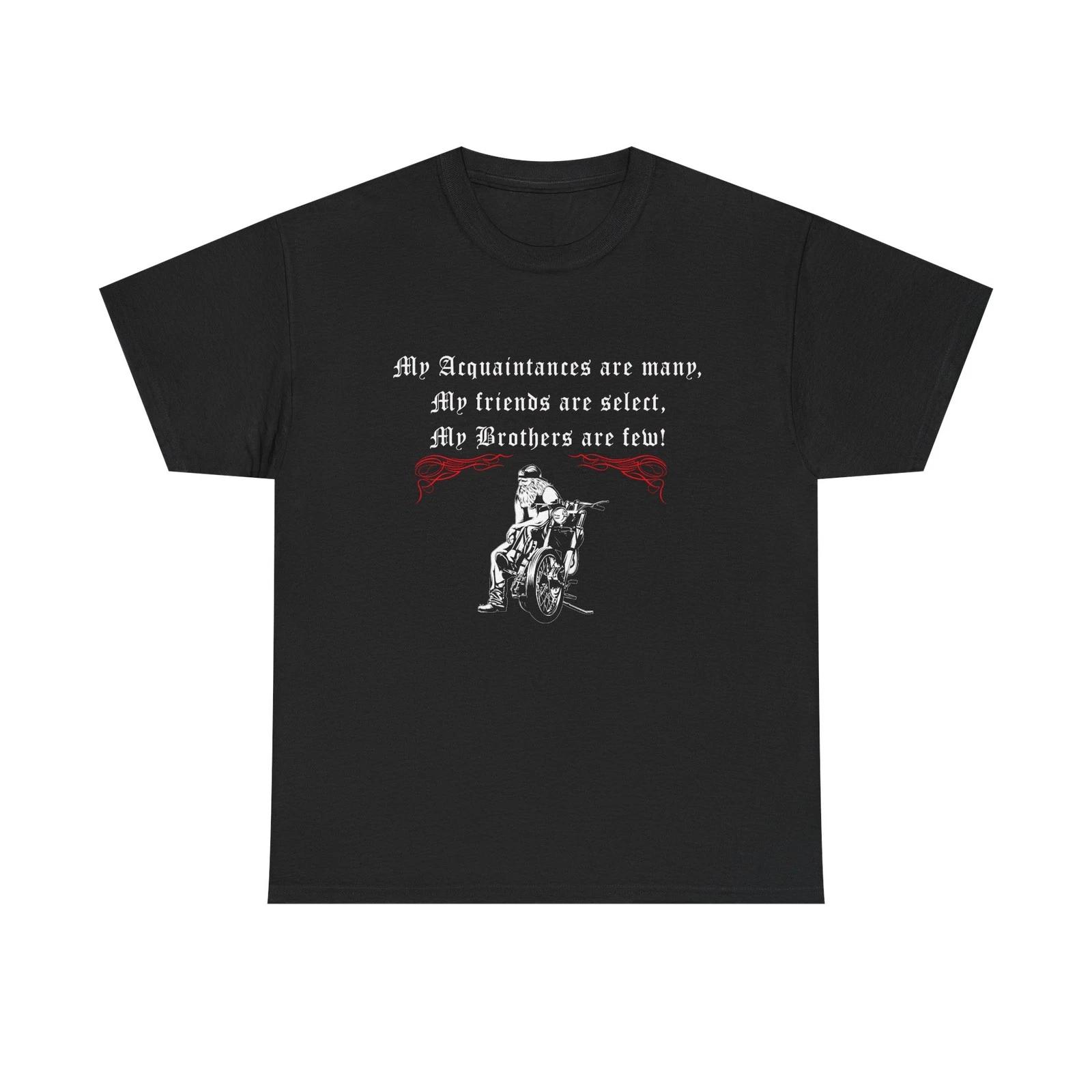 My Brothers Are Few Biker Motorcycle Humor T-Shirt, Tee | Motorcycle Shirt S