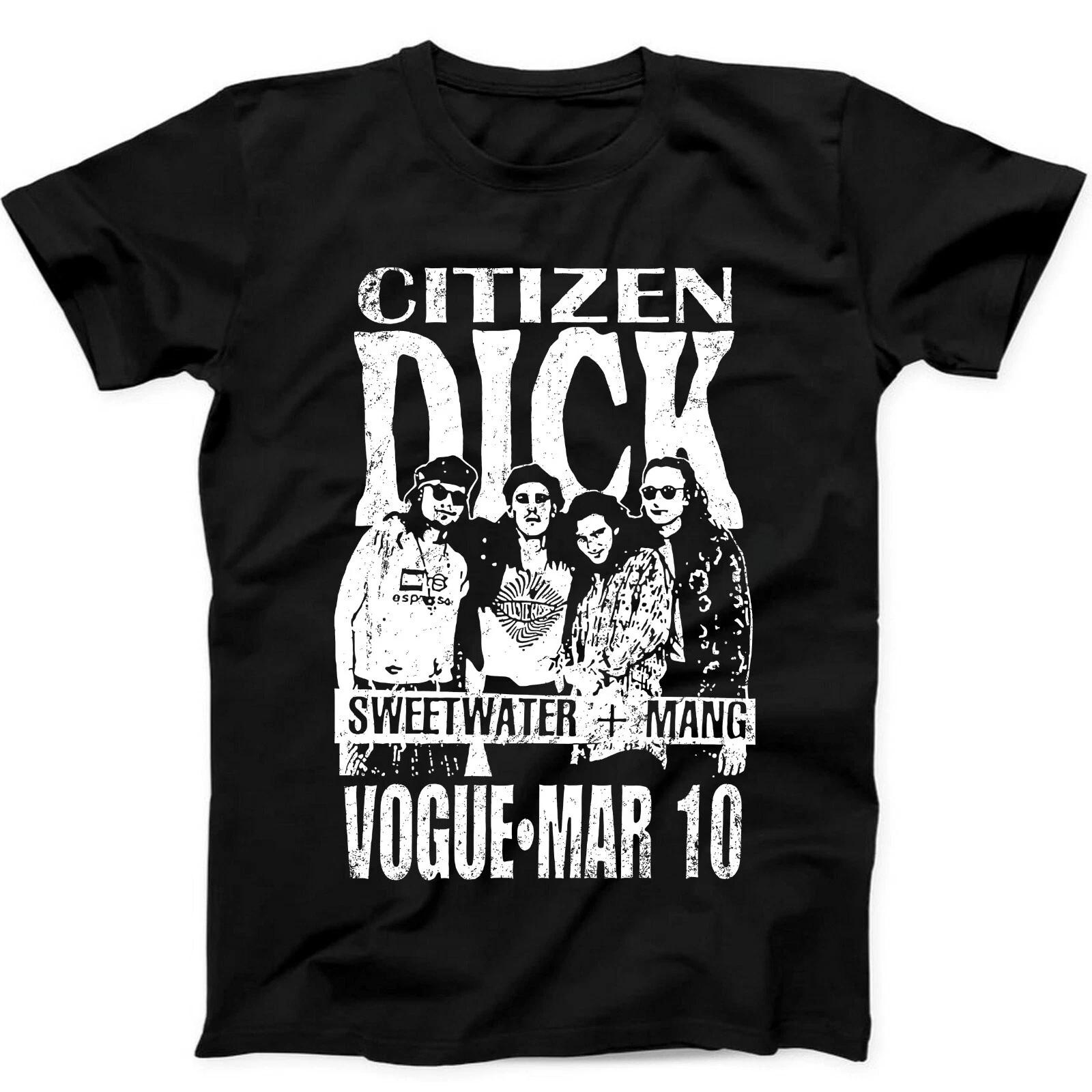 

Citizen Dick Ficitonal Band Punk Rock Grunge Movie Gift Black Tee T Shirt 454 XL