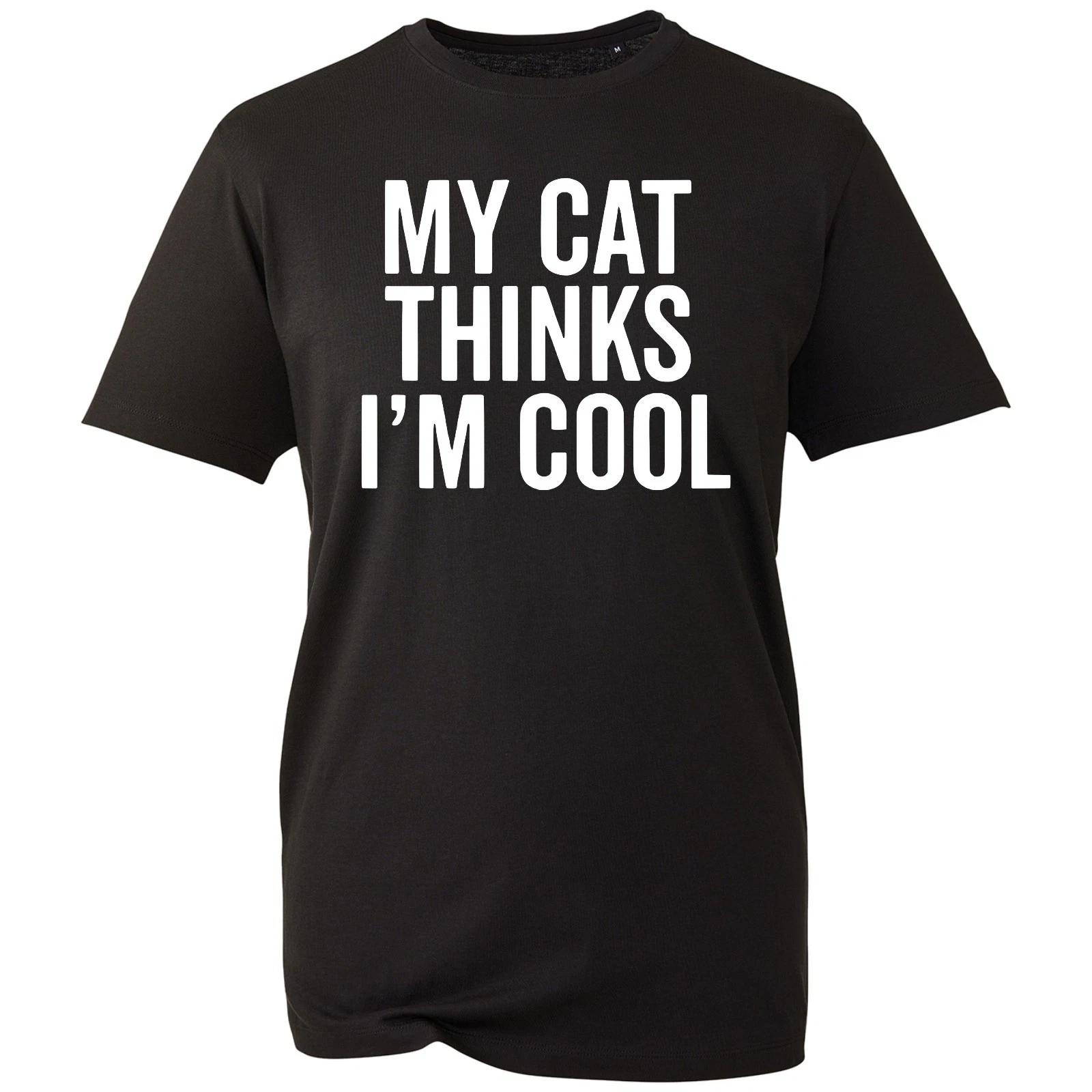 Funny Pet T-Shirt, My Cat Thinks I’m Cool Cat Lovers Owner Gift Unisex Tee XL
