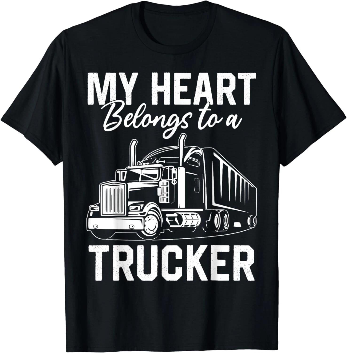 Cute My Heart Belongs To A Trucker Lover Proud Trucker Wife Gift Unisex T-Shirt S