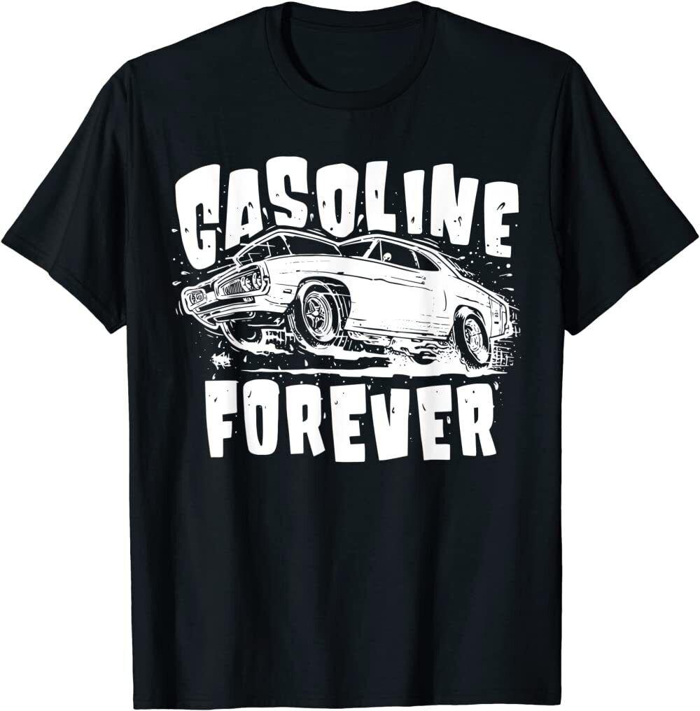 

Gasoline Forever Funny Gas Cars Tees TShirt S