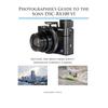 Guia do Fotógrafo para a Sony DSCRX100 VI: Tirando o Máximo Proveito da Câmera Compacta Avançada da Sony