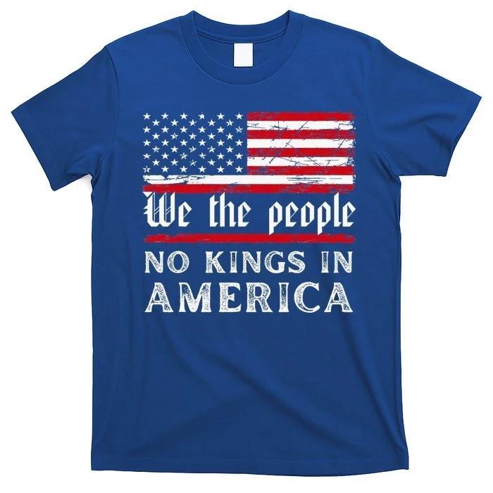 No Kings In America We The People TShirt Unisex Unisex T-Shirt XL