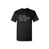 Im Old But Like Cool Sarcastic Humor Novelty Funny T Shirt Vintage Washed Soft Breathable Versatile Graphic Streetwear